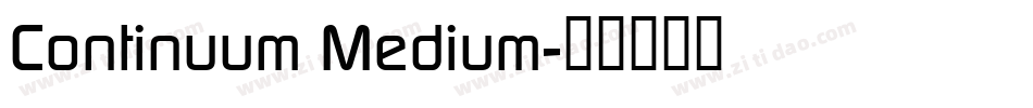 Continuum Medium字体转换